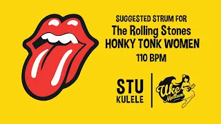 The Rolling Stones - Honky Tonk Women // Ukulele Strum + Riff