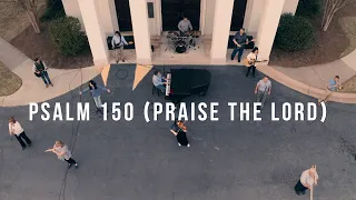 Psalm 150 (Praise the Lord)