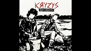 Kryzys - Kryzys komunizmu [Full Album] 2010