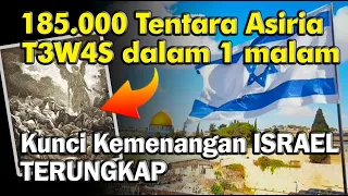 185.000 Tentara Asiria Dit3waskan Malaikat. Inilah Alasan Kenapa Israel Tak Terkalahkan