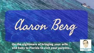 Aaron Berg Brings Wife & Baby to Florida