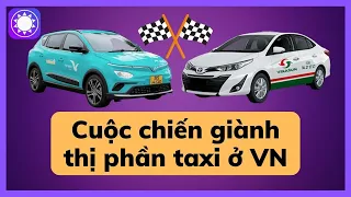 Cuộc chiến giành thị phần taxi ở Việt Nam