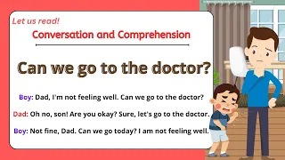 Conversation and Comprehension Practice6 I Can we go to the doctor? I  with Teacher Jake