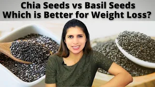 Chia Seeds Vs Basil Seeds / Sabja | Which is Better for Weight Loss | Nutritional Difference | Hindi