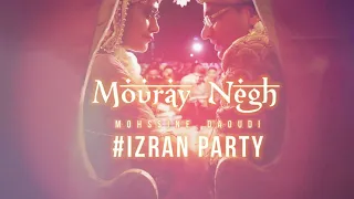 Mouray Negh - IZRAN PARTY [ BEST ANACHIDS WEDDING ] ( Mohssine DAOUDI )