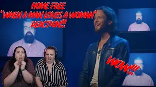 REACTING TO HOME FREE - WHEN A MAN LOVES A WOMAN (SHE ALMOST DIED!!!)