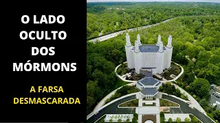 Desmascarando os Mórmons - O lado oculto do mormonismo