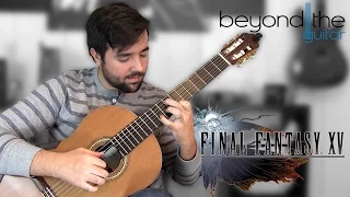 Final Fantasy XV: Main Title Theme (Somnus) - Classical Guitar Cover