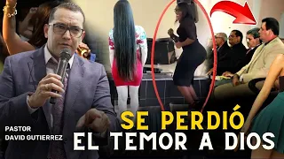 Se ha perdido el temor a Dios en las Iglesias - Pastor David Gutiérrez