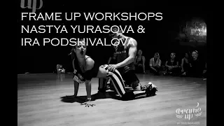FRAME UP WORKSHOPS (NASTYA YURASOVA & IRA PODSHIVALOVA)
