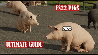 FS22 Pigs Ultimate Guide (2023)