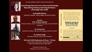 Panel Discussion - Concubinage, Race and Law in Early Colonial Bengal by Ruchika Sharma