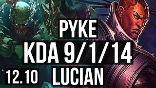 PYKE vs LUCIAN (MID) | 9/1/14, Legendary, 300+ games | KR Grandmaster | 12.10