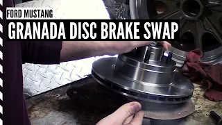 Budget Mustang Front Disc Brake Swap with Ford Granada Parts