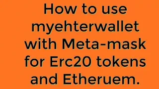 Myetherwallet with metamask for erc20 tokens guided tour