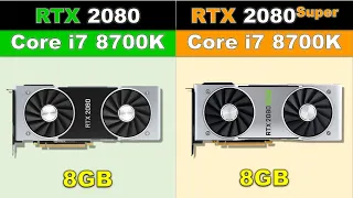 RTX 2080 vs RTX 2080 Super with Core i7 8700K 2020's Games Benchmarks