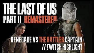 The Last Of Us Part II Remastered No Return Mode - Renegade Vs The Rattler Boss (Intense Highlight)