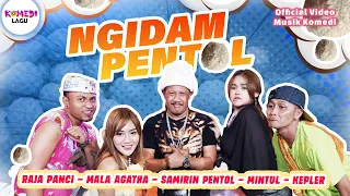 [MV] NGIDAM PENTOL !! - Woko Channel Mintul, Samirin Pentol, Mala Agatha, Kepler, Raja Panci