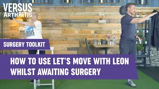 Surgery Toolkit: How to use Let’s Move with Leon whilst awaiting surgery