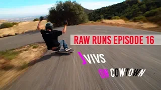 Raw Runs Episode 16: JVIVS On CowTown