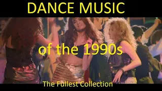 Dance Music of the 1990s (The Fullest Collection) Part XVI