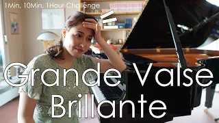 1Min, 10Min, 1Hour Challenge: Chopin Grande Valse Brillante Op.18