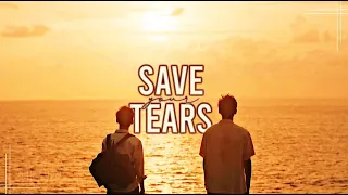 [BL] Teh ✘ Oh-Aew ► Save Your Tears