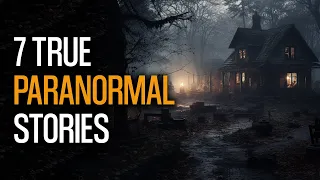 7 Terrifying True Paranormal Encounters Unleashed