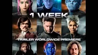 1 Week X-Men Days of Future Past Trailer Worldwide Premiere