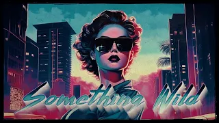 𝙎𝙤𝙢𝙚𝙩𝙝𝙞𝙣𝙜 𝙒𝙞𝙡𝙙 (A Smooth Synthwave Mix)