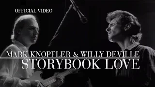 Mark Knopfler & Willy DeVille - Storybook Love (Official Video)