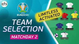 MATCHDAY 2: TEAM SELECTION | LIMITLESS ACTIVATED | Euro 2020 Fantasy Football