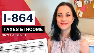 How to Report Taxes and Income on I-864 | Affidavit of Support |