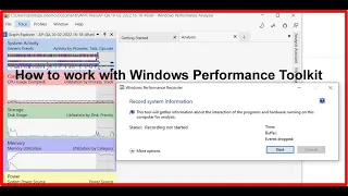 How to work with Windows Performance Toolkit