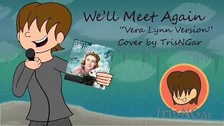 We'll Meet Again - Vera Lynn Cover