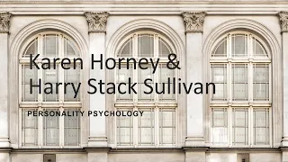 Psikologi Kepribadian - Psikoanalisis Karen Horney dan Harry Stack Sullivan