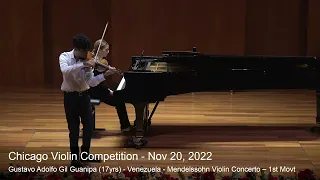 Chicago Violin Competition 2022 - 1st PRIZE WINNER -Gustavo Guanipa Gil(17yrs)Venezuela-Mendelssohn