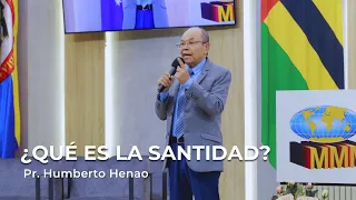 ¿QUÉ ES LA SANTIDAD? | Pr. Humberto Henao