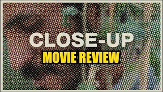 Close-Up (1990) | Movie Review | Abbas Kiarostami