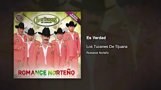 Es Verdad - Los Tucanes De Tijuana [Audio Oficial]