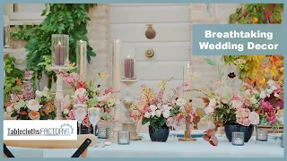 Breathtaking Wedding Decor | Shop The Look | Tableclothsfactory.com