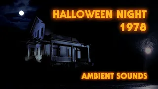 Halloween Night '78 | Ambient noise for sleep and relaxation | 1 Hour Video