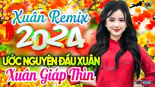 Ước Nguyện Đầu Xuân, Chuyện Cũ Bỏ Qua - Lk Nhạc Xuân 2024 Remix Đón Xuân GIÁP THÌN 2024 Hay Nhất