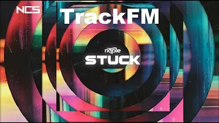 Ripple - Stuck [NCS Release]TrackFM