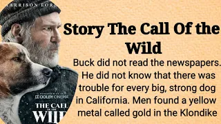 Learn English through audio story _english story_  🎧Level 6🎧 Story The Call of the Wild