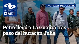 Petro llegó a La Guajira tras paso del huracán Julia y anunció ayudas humanitarias