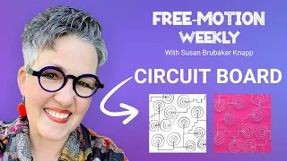 Circuit Board — Free-Motion Weekly: Modern Motifs Series #1