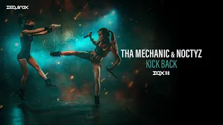 [DQX118] Tha Mechanic & Noctyz - Kick Back