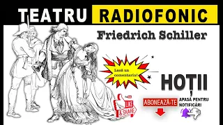 Friedrich Schiller - Hotii | Teatru radiofonic