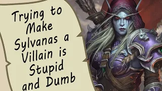 Blizzard Trying to Make Sylvanas a Villain is Stupid and Dumb (Glass of Water)